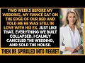 Two Weeks Before My Wedding He Said He Was Still In Love With His Ex Reddit Relationship Stories