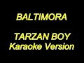 Download Lagu Baltimora - Tarzan Boy (Karaoke Lyrics) NEW!!