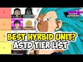 Best HYBRID Unit in ASTD All Star Tower Defense Hybrid Unit Tier List