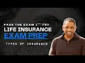 Life Insurance study class TYPES OF INSURANCE