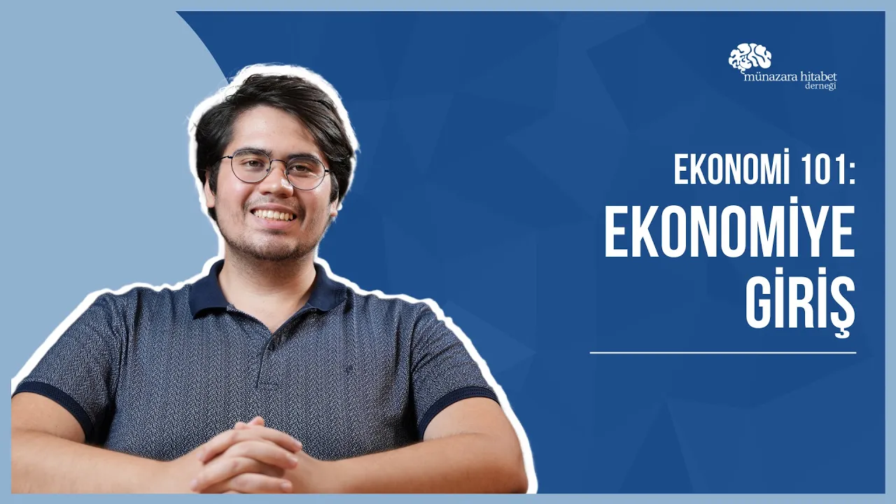 Ekonomiye Giriş & Ekonomide Temel Kavramlar | Ekonomi 101