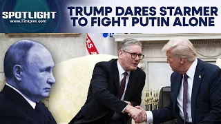 Trump Asks Starmer If Britain Could Defend Itself Against Russia Without US | Spotlight | N18G