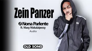 Download Zein Panzer - Nona Parlente ft. Max Makalaipessy MP3