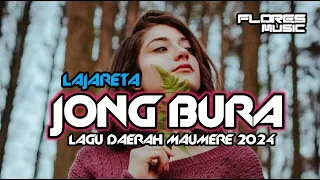 Download 🎦JONG BURA LAJARETA || LAGU DAERAH MAUMERE TERPOPULER 2024 MIX🌴🌴 MP3