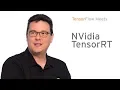 NVidia TensorRT high-performance deep learning inference accelerator TensorFlow Meets