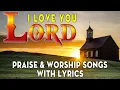 Download Lagu Popular Morning Worship Songs For Prayers 2022 ✝️ 2 Hours Nonstop Praise And Worship Songs All Time