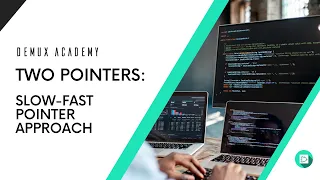 2 Pointers Slow-Fast pointer Approach