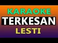 Download Lagu KARAOKE TERKESAN - LESTI KEJORA