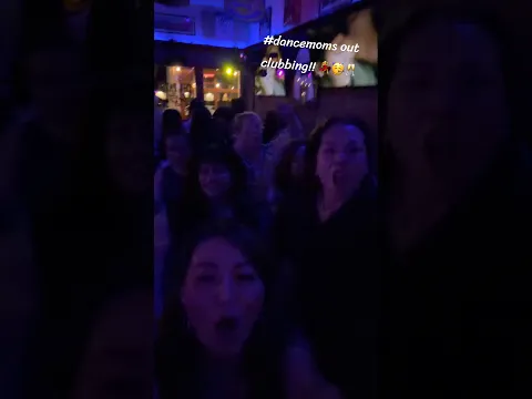 when #dancemoms go out #clubbing !! π whoβs a chicken??!! ππ₯³π₯