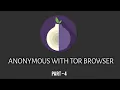 How to stay Anonymous with TOR and its settings PART - 4 Tech Cookie