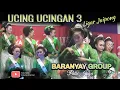 Download Lagu UCING UCINGAN 3 Baranyay group subang