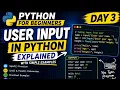 Python Tutorial for Beginners Day 3 User Input in Python Explained with Simple Examples