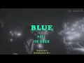 【中日歌詞】PETZ - Blue feat. Jin Dogg