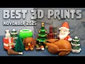 Finding the BEST 3D Prints - November 2025 Edition