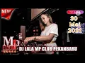 Lagu DJ LALA 30 MEI 2021 MP CLUB