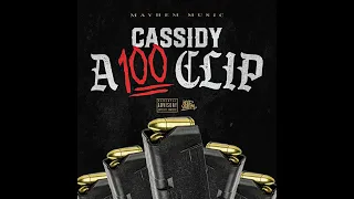 cassidy a 100 clip official audio 