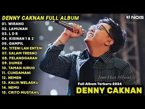 Download MP3 DENNY CAKNAN FULL ALBUM TERBARU 2024 WIRANG | FULL ALBUM TERBARU 2024 | LAGU JAWA TERBARU 2024