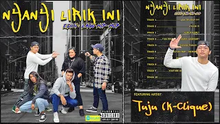  nyanyi lirik ini edisi lagu hip hop feat tuju k clique