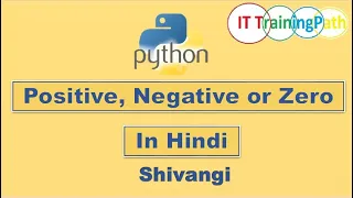 Python program to check no is Positive Negative or Zero Hindi Python Program IT TrainingPath
