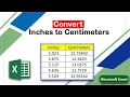 How to easily Convert Inches to Centimeters in Excel