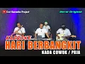 Lagu HARI BERBANGKIT KARAOKE NADA COWOK / PRIA (H.rhoma irama)Versi Original