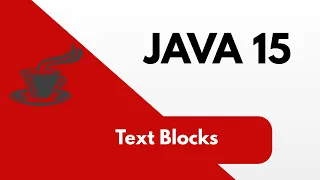 Java 15 Text blocks