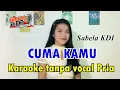 Download Lagu CUMA KAMU //KARAOKE //Tanpa vocal pria
