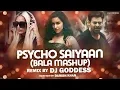 Download Lagu Psycho Saiyaan (Bala Mashup) | DJ Goddess | Sachet Tandon | Tanishk Bagchi | Dhvani Bhanushali