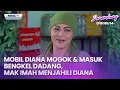 Lagu Mobil Diana Mogok Dan Masuk Bengkel Dadang, Mak Imah Menjahili Diana | SENANDUNG EPS 54