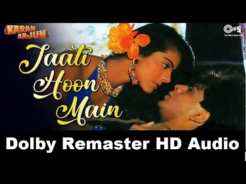 Download MP3 Jaati Hoon Main HD 1080p | Karan Arjun Songs | Shahrukh Khan, Kajol | Kumar Sanu & Alka Yagnik