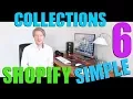 Shopify Simple Theme Tutorial Part 6 - How to Create Collections in Shopify 2018