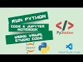 Run Python Code or Jupyter Notebook on Visual Studio Code