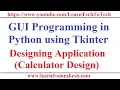 GUI Programming in Python Using Tkinter Designing Application Calculator