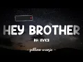 Hey Brother - Avicii (Lyrics) 🎵