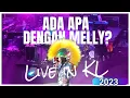 Download Lagu Ada Apa Dengan Melly? LIVE IN KL 2023