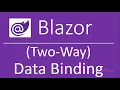 Blazor Two Way Data Binding - Practically Explained
