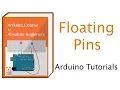 Floating Pins Pull-Up Resistors and Arduino