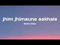 Download Lagu Ekdev limbu - jhim jhimaune aakhale (Lyrics)