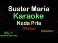 Download Lagu SUSTER MARIA-Lagu Nostalgia-D’Lloyd|KARAOKE NADA PRIA​⁠ -Male-Cowok-Laki-laki@ucokku