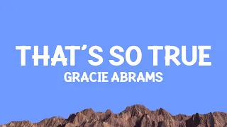 Gracie Abrams That S So True Lyrics 