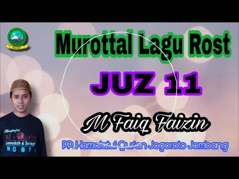 Download MP3 Murottal Lagu Rost - Juz 11 - Kang Faiq PPHQ Jombang