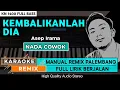 Download Lagu KEMBALIKANLAH DIA || KARAOKE REMIX PALEMBANG