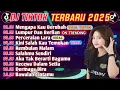 Download Lagu DJ TIKTOK TERBARU 2025 || DJ MENGAPA KAU BERUBAH 🎵 DJ LUMPUR DAN BERLIAN🎵 FULL ALBUM🔥