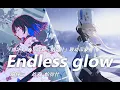 Download Lagu 【Honkai · Gray Raven】Endless Glow —— Remix by 雷电红叶の鬼铠