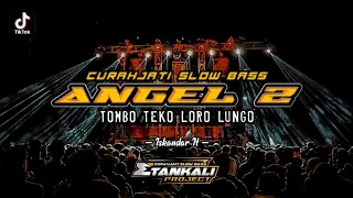 Download DJ ANGEL 2, Tombo Teko Loro Lungo | Curahjati Slow Bass || Remix Viral Tiktok Horeg MP3