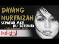 Download Lagu Dayang Nurfaizah - Separuh Mati Ku Bercinta (Official Music Video)
