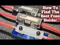 How To Find THE BEST Fuse Holder For AN AMPLIFIER
