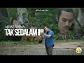 Download Lagu Ajhay Pasma- Tak Sedalam Ini (Official Music Video)