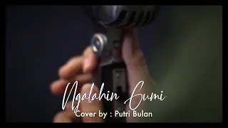 Download Putri Bulan - NGALAHIN GUMI (Cover Version) MP3