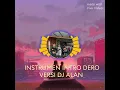 Download Lagu INSTRUMEN INTRO DERO VERSI DJ ALAN 2024